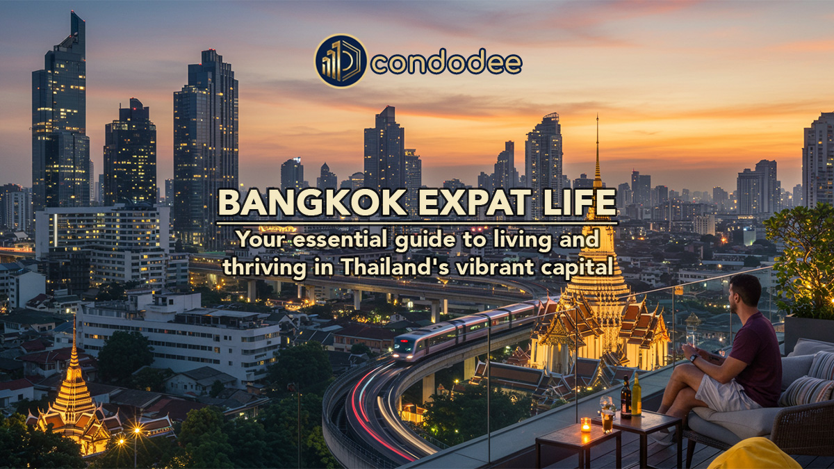 Your Essential Guide to Living in Bangkok: What Expats Need to Know